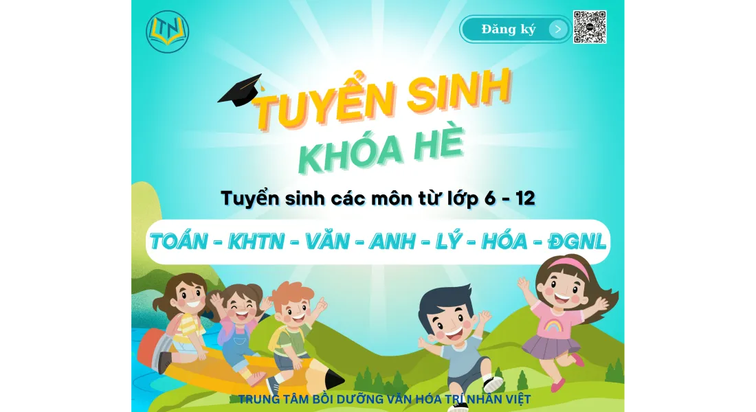 TRUNG TÂM BỒI DƯỠNG VĂN HÓA TRÍ NHÂN VIỆT