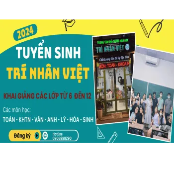 TRUNG TÂM BỒI DƯỠNG VĂN HÓA TRÍ NHÂN VIỆT